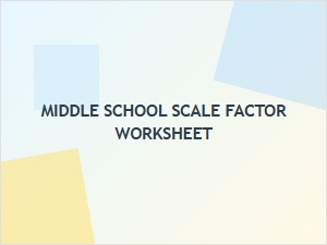Middle School Scale Factor Worksheets for Beginners
