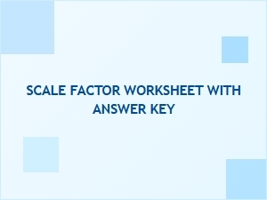 Basic Scale Factor Worksheet and Answer Key