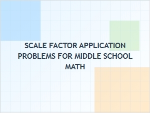 Solving Problems with Scale Factor in Real Life